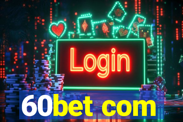 60bet com